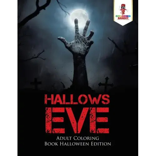 Hallows Eve: Adult Coloring Book Halloween Edition - Paperback
