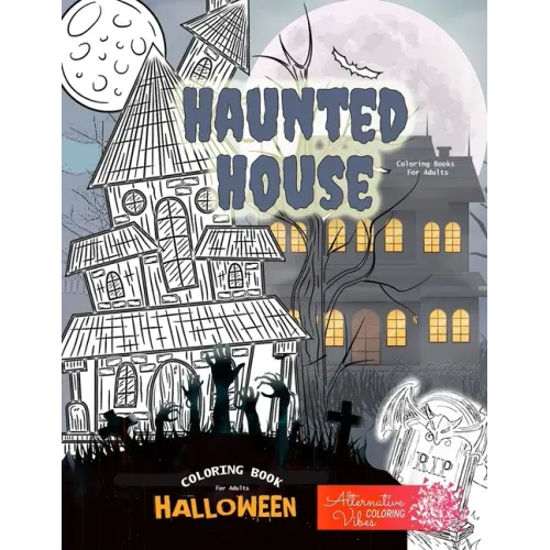 HAUNTED HOUSE coloring books for adults - Halloween coloring book for adults: A halloween haunted house coloring book for adults - Paperback