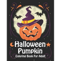 Halloween Pumpkin Coloring Book For Adult: Super Simple Halloween Pumpkin Coloring Book (Volume 2) - Paperback