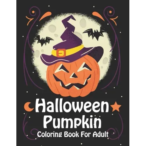 Halloween Pumpkin Coloring Book For Adult: Super Simple Halloween Pumpkin Coloring Book (Volume 2) - Paperback